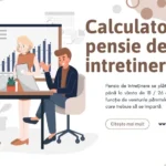 Calculator pensie de întreținere - actualizat