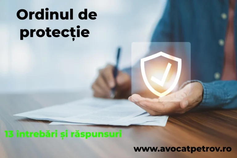 Ordinul de protecție – 13 întrebări și răspunsuri