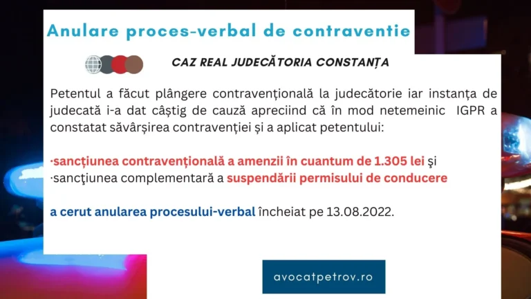 Anulare proces-verbal de contraventie -caz real Judecătoria Constanța