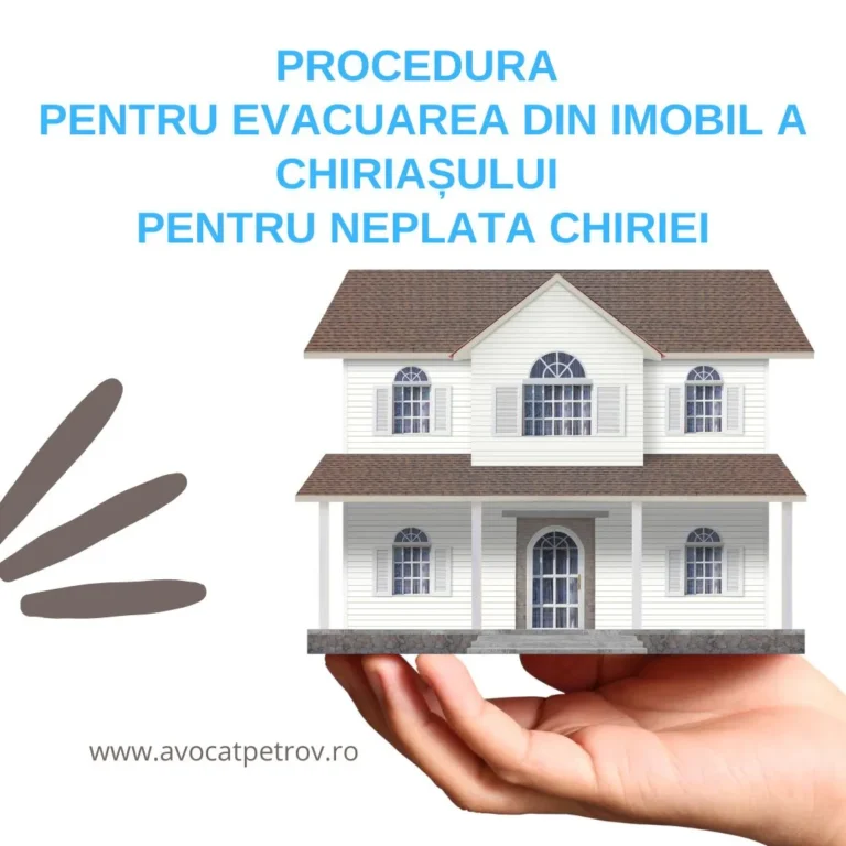 Procedura pentru evacuarea din imobil a chiriașului – neplata chiriei