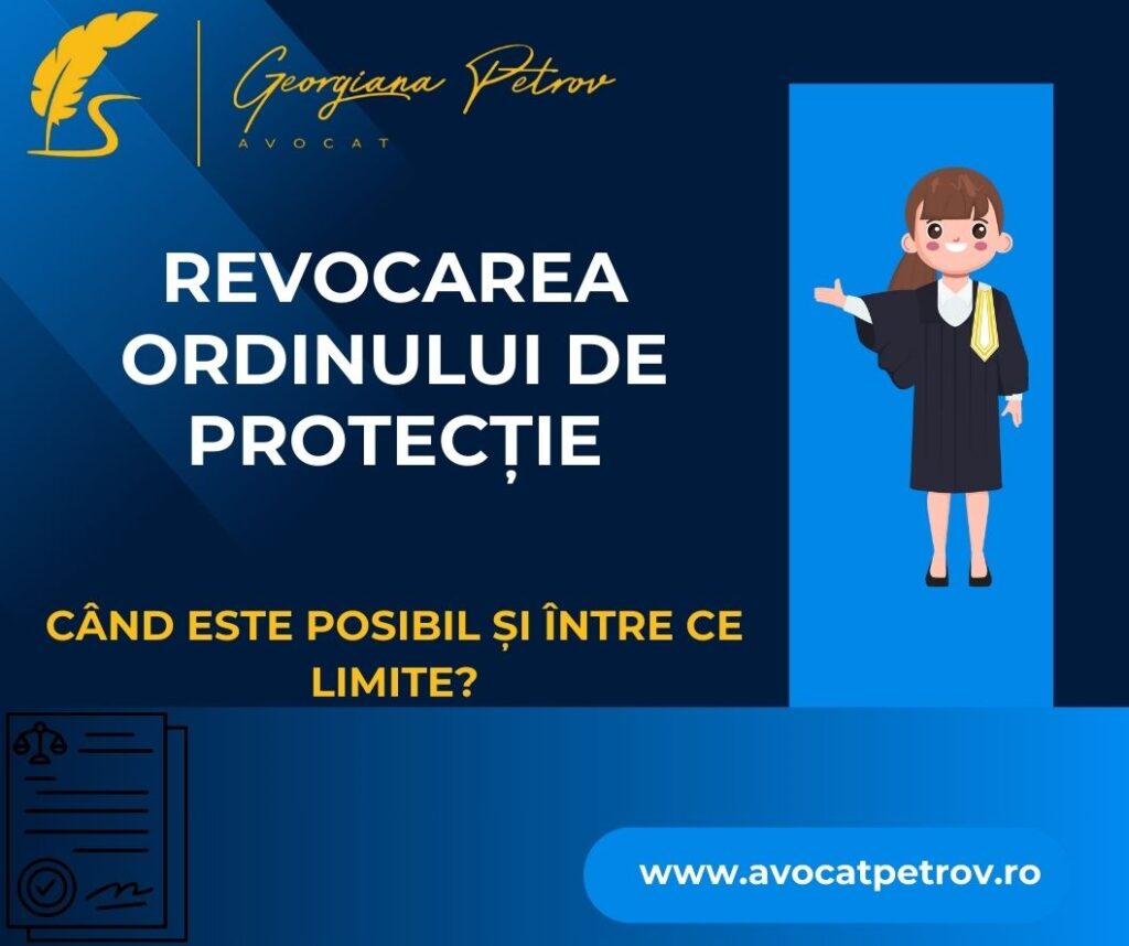 Revocarea ordinului de protectie judecatoria constanta
