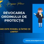 Revocarea ordinului de protecție