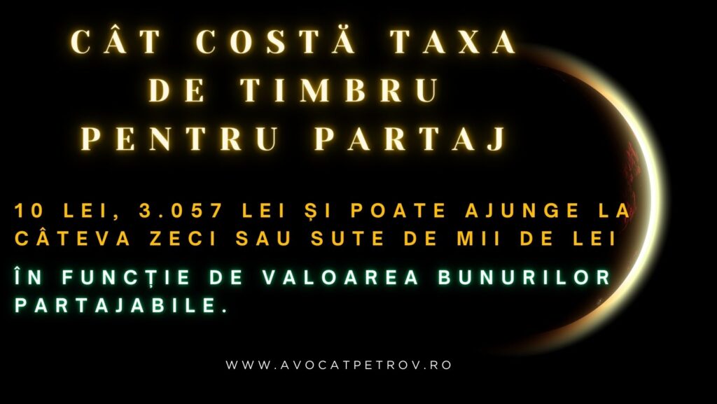 cat costa taxa de timbru pentru partaj avocat constanta