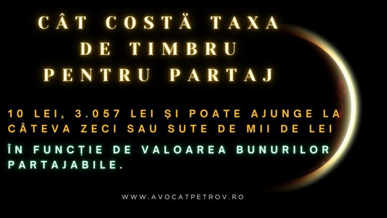Cât costă taxa de timbru pentru partaj